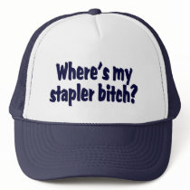Where's My Stapler Bitch?