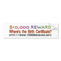 Wheres The Birth Certificate Bumper Stickers