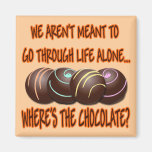 WHERE'S THE CHOCOLATE REFRIGERATOR MAGNET