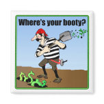 Where's your booty? Magnet
