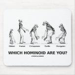 Which Hominoid Are You? (Hominid Skeletons) mousepads