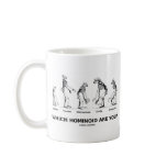 Which Hominoid Are You? (Hominid Skeletons) mugs