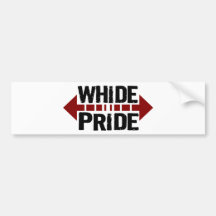 Whide Pride - For Big Boys n' Girls Bumper Stickers