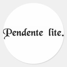 While a suit is pending. round sticker