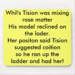 Whil's Tision was mixing rose matterHis model r... mousepads