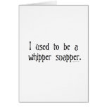 WHIPPER SNAPPER cards