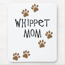 Whippet Mum for Whippet Dog Moms Mousemat