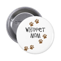 Whippet Mum for Whippet Dog Moms Pin