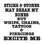 Whips Chains Tattoos & Piercings Excite Me t-shirts