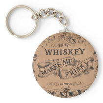 Whiskey makes me frisky