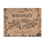 Whiskey makes me frisky