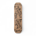 Whiskey makes me frisky skateboards