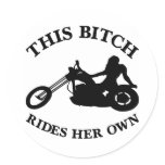 White Bitch Rides Her Own Chopper Stickers