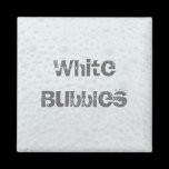 White Bubbles - Template magnets
