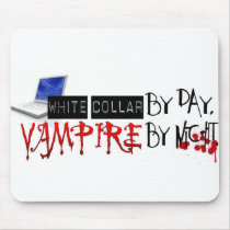 white collar by day, vampire by night mouse pads