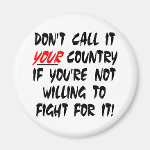 White Dont Call It Your Country Fridge Magnet