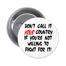 White Dont Call It Your Country Pin