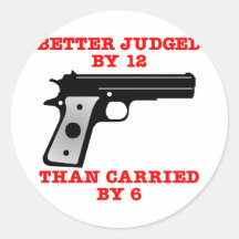 White Gun Better Tried By 12 Round Sticker