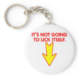 White Not Going Lick Itself keychains