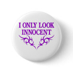 White Only Look Innocent Button