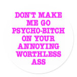 White Psycho Bitch Ass stickers