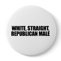 White straight Republican Male Pinback Buttons