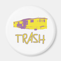 White Trailer Park Trash Poor Dumb Redneck Magnet