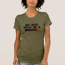 White Trash & Proud T-shirts