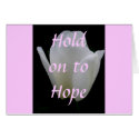 White Tulip and Pale Pink Hold on to Hope cards