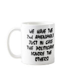 White We Have 2nd Amendment Mug