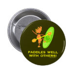 Whitewater Kayak - Paddles Well With Others 2 Pinback Buttons