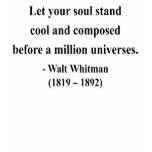 Whitman Quote 5a t-shirts