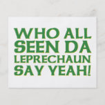Who All Seen Da Leprechaun Say Yeah Meme Full Color Flyer