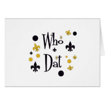 Who Dat Fun Greeting Card