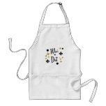 Who Dat's FUN in Black & Gold aprons