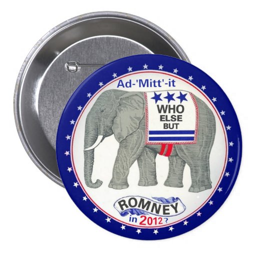 Who Else But Romney? Pinback Buttons