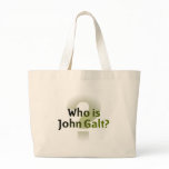 Who Is John Galt? Canvas Bag