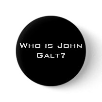 Who is John Galt? Pinback Buttons