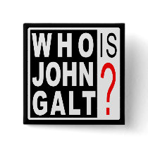 Who Is John Galt? Button