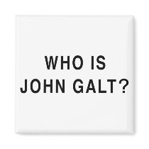 Who is John Galt? Magnets