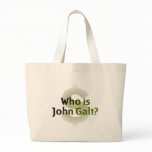 Who Is John Galt? Money Symbol Tote Bag