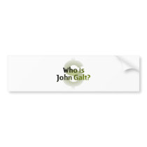 Who Is John Galt? Money Symbol Bumper Stickers