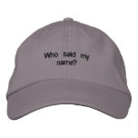Who Keeps Calling Me? embroidered hats