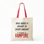 Who needs a knight in shiny amour? bags