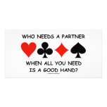 Who Needs A Partner When All You Need (Bridge) photo cards