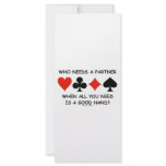 Who Needs A Partner When All You Need (Bridge) rack cards