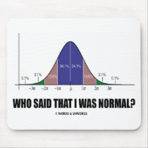 Who Said That I Was Normal? (Bell Curve Humour)