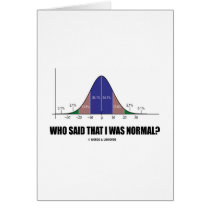 Who Said That I Was Normal? (Stats Humour) cards