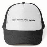 Who shall guard the guards? hats