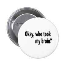 Who Took My Brain Button